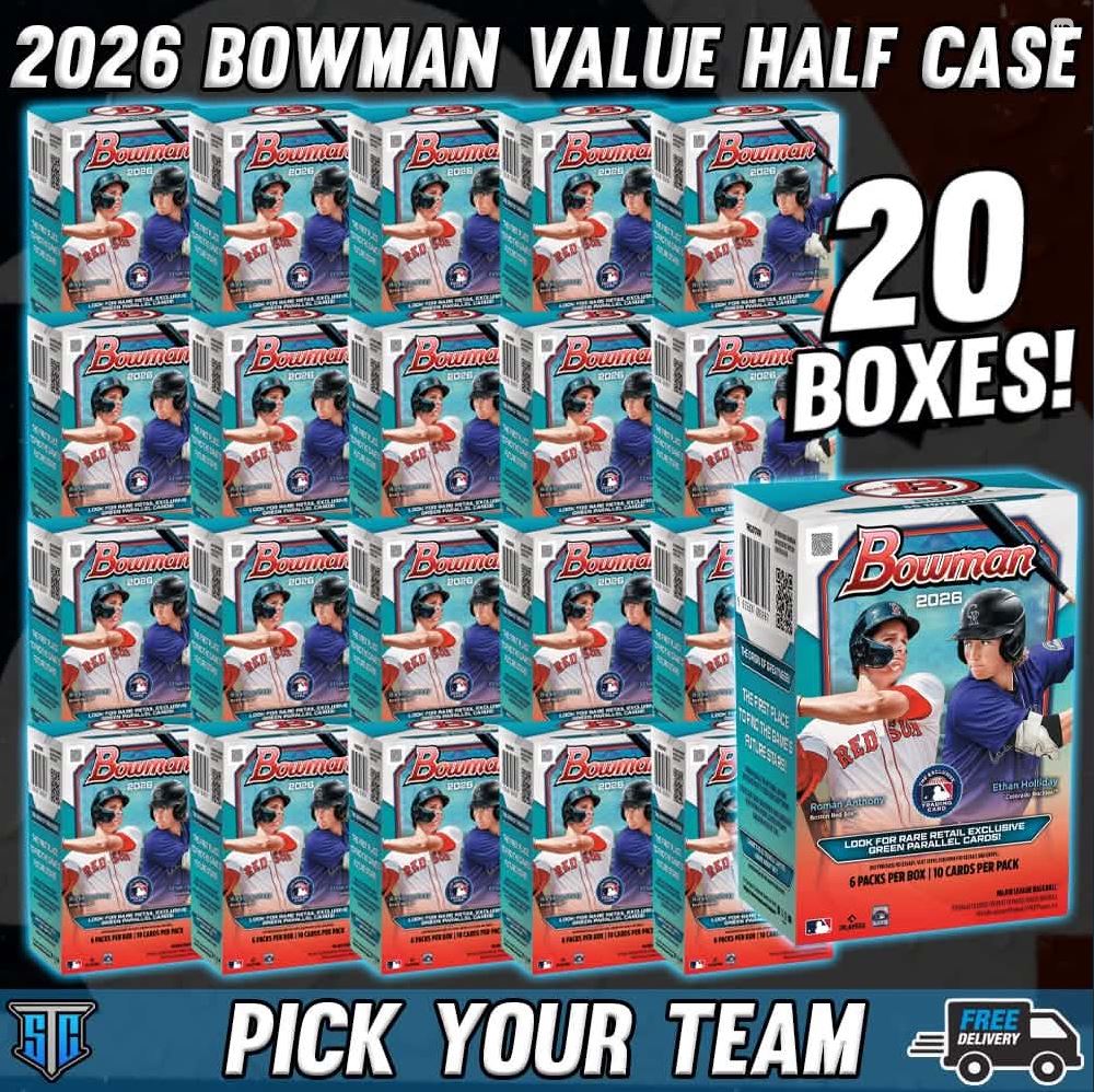 Break 1777 - MLB - 2026 Bowman Value Box Half Case - PICK YOUR TEAM