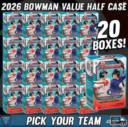 Break 1777 - MLB - 2026 Bowman Value Box Half Case - PICK YOUR TEAM