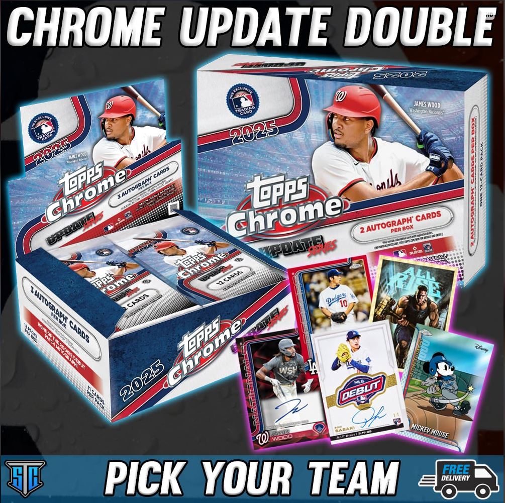 Break 1632 - MLB - 2025 Topps Chrome Update Double! - PICK YOUR TEAM