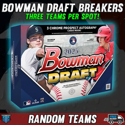 Break 1357 - MLB - 2025 Bowman Draft Breakers Delight! - THREE TEAMS PER SPOT!