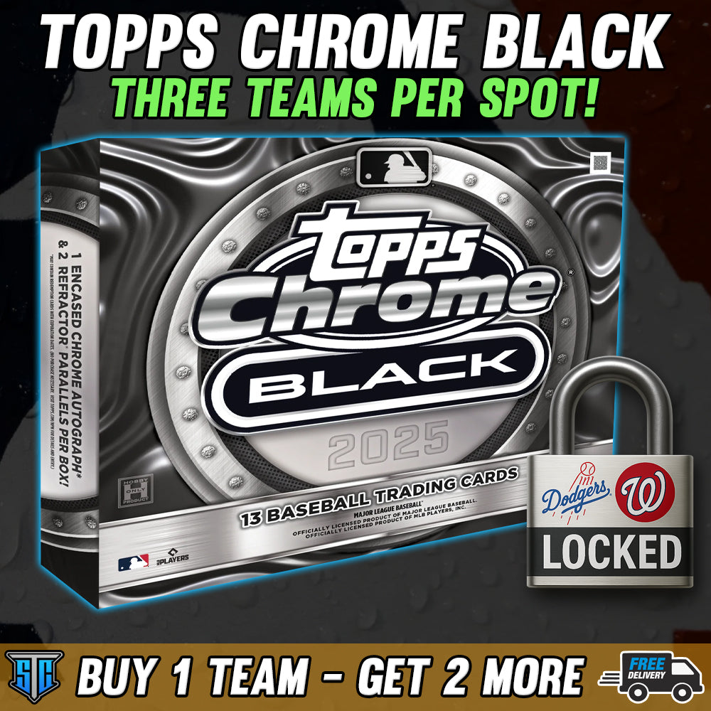 Break 624 - MLB - Topps Chrome Black ROUND 2! - Buy One Team, Get Two Free!