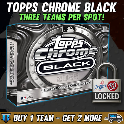Break 624 - MLB - Topps Chrome Black ROUND 2! - Buy One Team, Get Two Free!