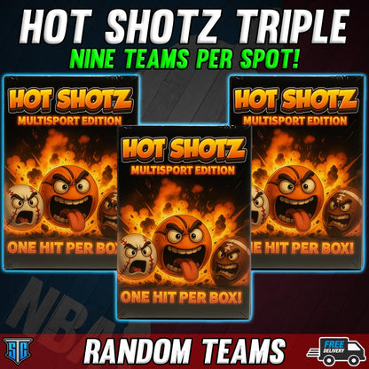 Break 1228 - Hot Shotz TRIPLE - NINE+ TEAMS PER SPOT!